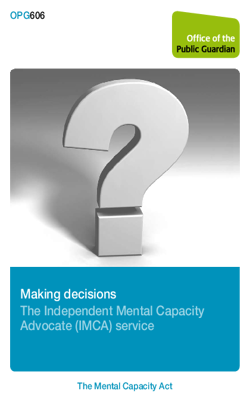 Making decisions: The Independent Mental Capacity Advocate  IMCA  service  V4.2